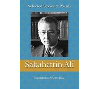 Sabahattin Ali Selected Stories & Poems by Sabahattin Ali (Tascabile)