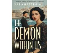 Sabahattin Ali The Demon Within Us (Tascabile)