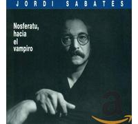 Sabates Jordi - Nosferatu Hacia El Vampiro