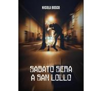 Sabato sera a San Lollo
