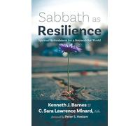 Sabbath as Resilience: Spiritual Refreshment for a Stressed-Out World