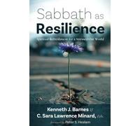 Sabbath as Resilience: Spiritual Refreshment for a Stressed-Out World