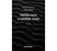 Sabbia nera e candide mani