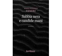 Sabbia nera e candide mani