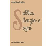 Sabbia, silenzio e sogni