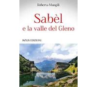 Sabèl e la valle del Gleno