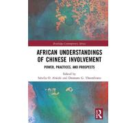 Sabella O. Abidd African Understandings of Chinese Involvemen (Copertina rigida)