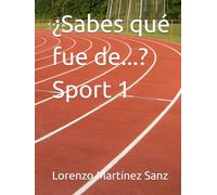¿Sabes qué fue de...? Sport 1