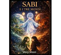 SABI E I TRE MONDI