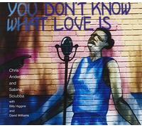 Sabi Sciubba & Chris Anderson - S.Sciubba C.Anderson:You Don T Know ..