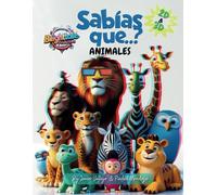 Sabías qué..? Animales: Curiosidades Animales para Niños y Niñas que Aman la Naturaleza. Preguntas reales con respuestas fáciles y entretenidas.