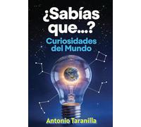 ¿Sabías que…?: Curiosidades del Mundo
