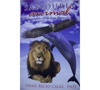 Sabiduría Animal: No todos los animales son necios, ni todos los necios son animales