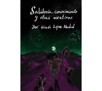 Sabiduría, conocimiento y otras mentiras.