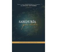 Sabiduría Perdida: Encuentra respuestas en tiempos de incertidumbre