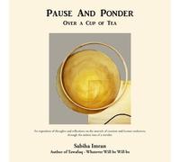 Sabiha Imran Pause And Ponder Over a Cup of Tea (Tascabile)