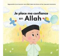 Sabili Editions Islamic Books for Kid Je place ma confiance en Alla (Tascabile)