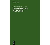 Sabina Becker Literarische Moderne (Copertina rigida)