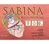 Sabina bella anforina. Ediz. CAA