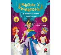 Sabina Colloredo O La magia de Medea / Medea's Magic: 2 (Nectar Y A (Tascabile)