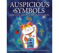 Sabina Espinet Alison DeN Auspicious Symbols for Luck and Healing Oracle (Cards)