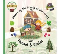 Sabina Konecna Observing the Plants of the Forest with Hansel (Copertina rigida)