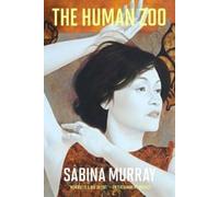 Sabina Murray The Human Zoo (Copertina rigida)