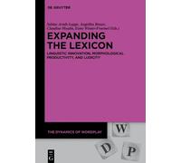 Sabine Arndt-Lappe Expanding the Lexicon (Copertina rigida) Dynamics of Wordplay