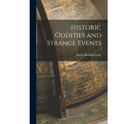 Sabine Baring-Gould Historic Oddities and Strange Events (Copertina rigida)