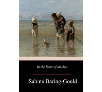 Sabine Baring-Gould In the Roar of the Sea (Tascabile)