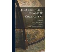 Sabine Baring-Gould Legends of Old Testament Characters (Copertina rigida)