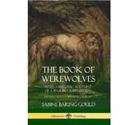 Sabine Baring-Gould The Book of Werewolves (Tascabile)