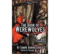 Sabine Baring-Gould The Book of Werewolves with Illustrations (Tascabile)