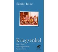 Sabine Bode Kriegsenkel: Die Erben der vergessenen Generation (Copertina rigida)