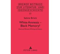 Sabine Brock White Amnesia - Black Memory? (Tascabile)