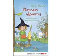 Sabine Büchner Petronella Apfelmus - Zauberschlaf und Knallf (Copertina rigida)