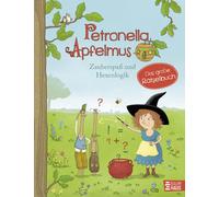 Sabine Büchner Petronella Apfelmus - Zauberspaß und Hexenlogik. Das (Tascabile)