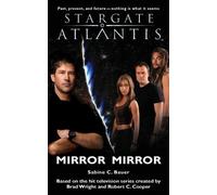 Sabine C. Bauer Stargate Atlantis: Mirror, Mirror (Tascabile) Stargate Atlantis