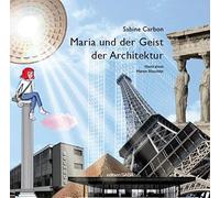 Sabine Carbon Maren Blasch Maria und der Geist der Architekt (Copertina rigida)