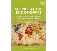 Sabine Clarke Science at the End of Empire (Copertina rigida)