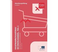 Sabine Dölemeye Kaufmann/Kauffrau im Einzelhandel (AO 2017): Prüfung (Tascabile)