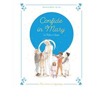 Sabine Du Mesnil Confide in Mary, Our Mother in Heaven (Copertina rigida)