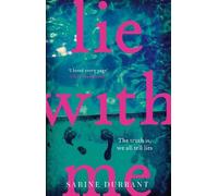 Sabine Durrant Lie With Me (Tascabile)