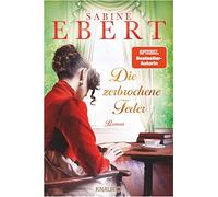 Sabine Ebert Die zerbrochene Feder: Roman Der neue große hi (Copertina rigida)