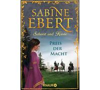 Sabine Ebert Schwert und Krone - Preis der Macht: Roman (Copertina rigida)