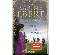 Sabine Ebert Schwert und Krone - Preis der Macht: Roman (Das Barbaro (Tascabile)