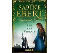 Sabine Ebert Schwert und Krone - Zeit des Verrats: Historischer Roma (Tascabile)