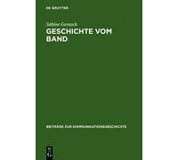 Sabine Gerasch Geschichte vom Band (Copertina rigida)