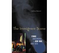 Sabine Haenni The Immigrant Scene (Tascabile)