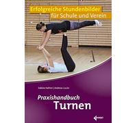 Sabine Hafner A Praxishandbuch Turnen: Erfolgreiche Stundenbilder fü (Tascabile)